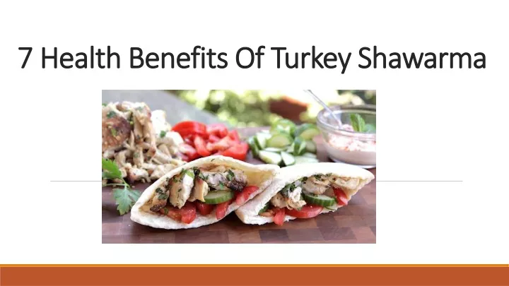 7 health benefits of turkey shawarma