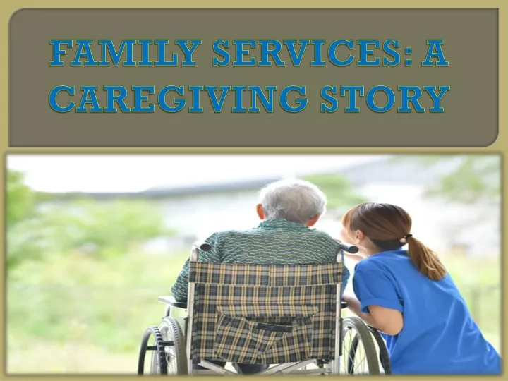 family services a caregiving story