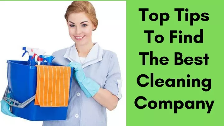 top tips to find the best cleaning company
