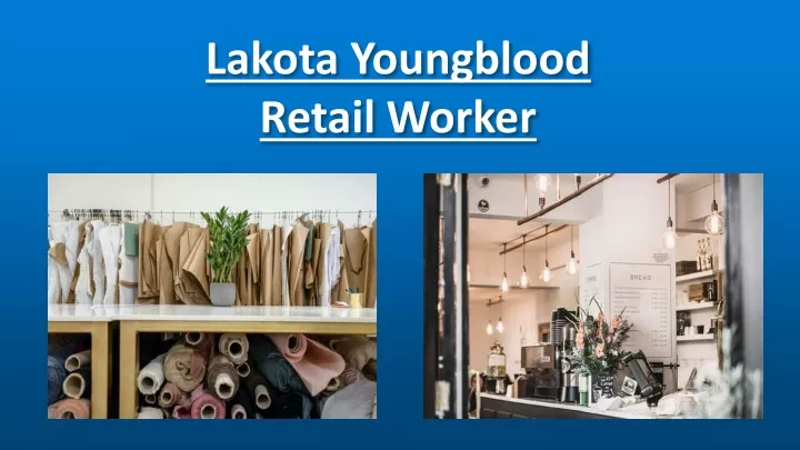 lakota youngblood retail worker