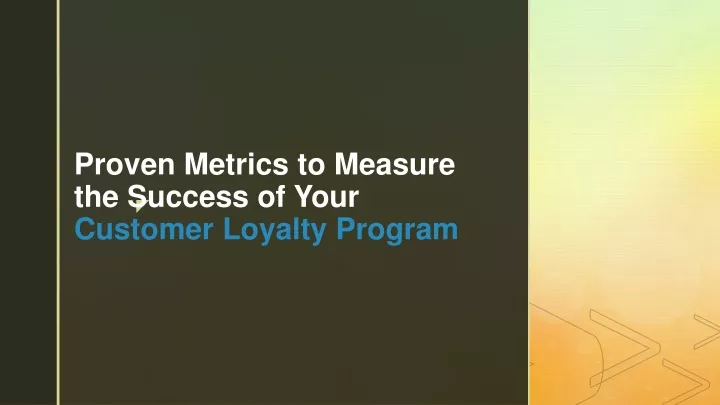 proven metrics to measure the success of your customer loyalty program