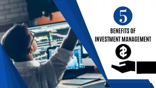 5 Benefits of Investment Management