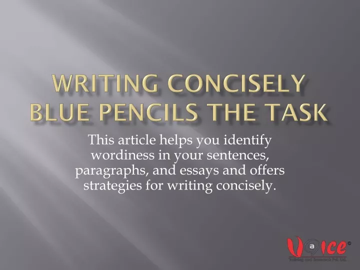 writing concisely blue pencils the task