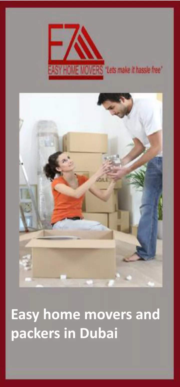 easy home movers and packers in dubai