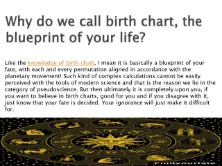 Why do we call birth chart, the blueprint of your life?