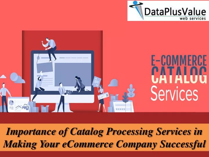 importance of catalog processing services