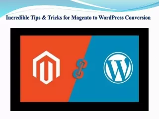 incredible tips tricks for magento to wordpress