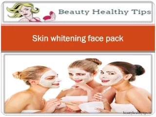 skin whitening face pack