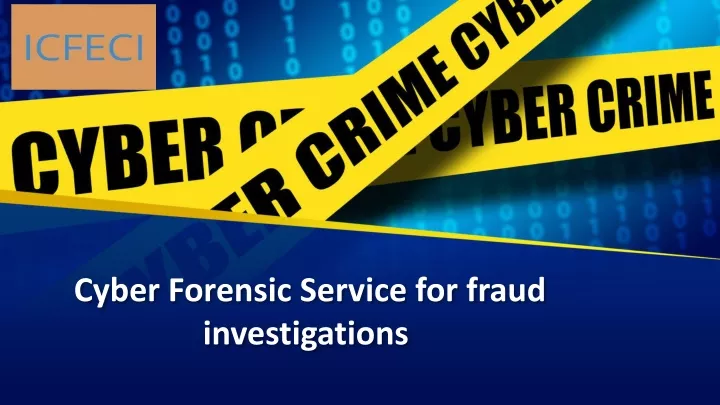 cyber forensic service for fraud investigations