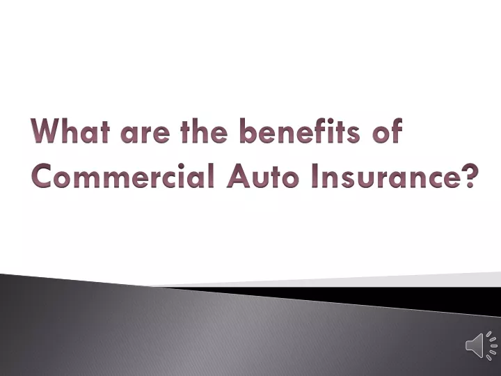 what are the benefits of commercial auto insurance
