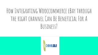 how integrating wooccommerce ebay through the right channel can be beneficial for a business