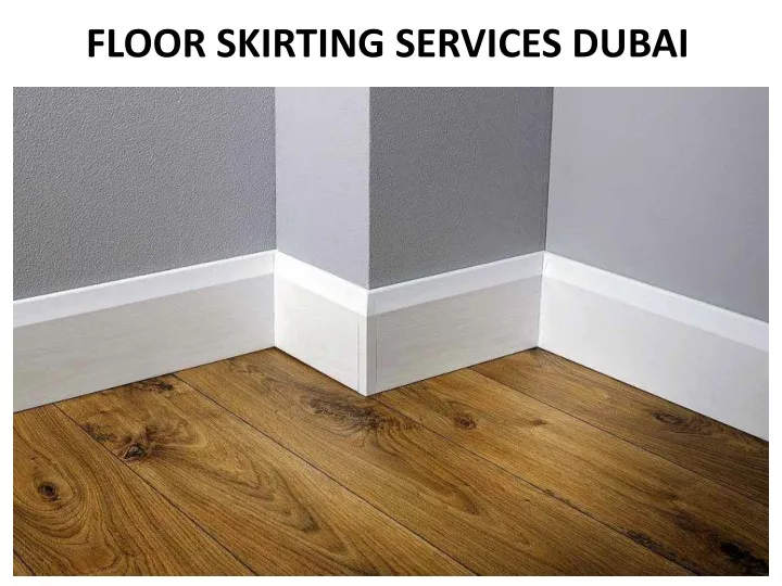 floor skirting services dubai