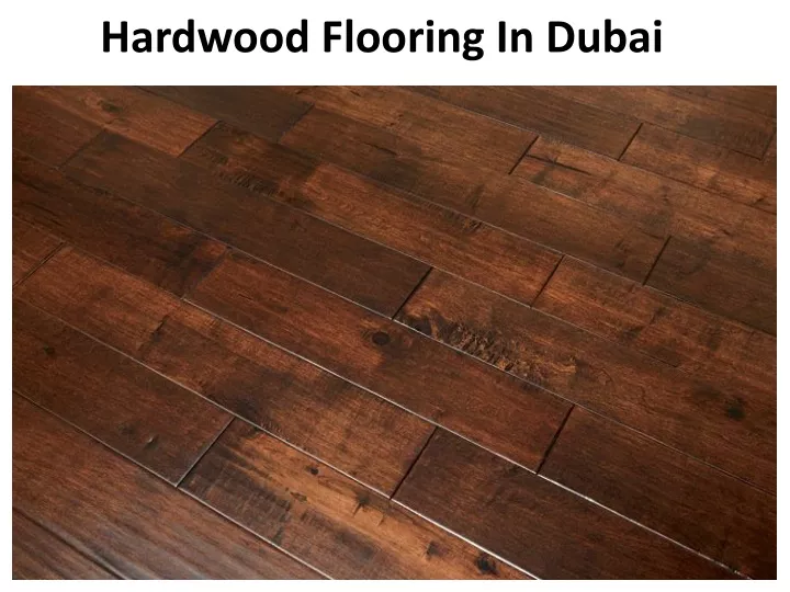 hardwood flooring in dubai