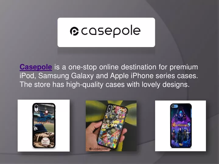 casepole is a one stop online destination