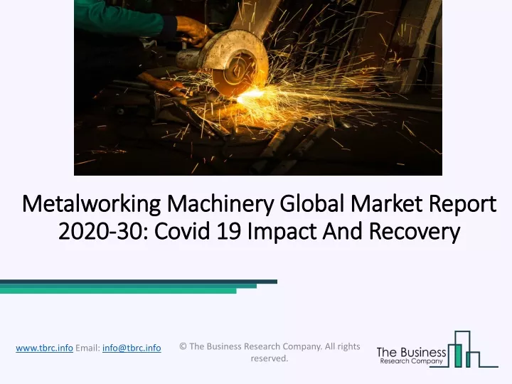 metalworking machinery global market report 2020 30 covid 19 impact and recovery