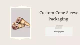 custom cone sleeve packaging