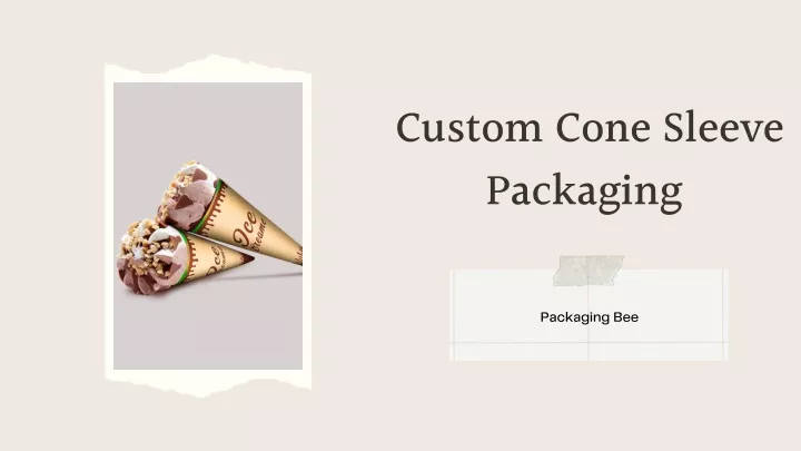 custom cone sleeve packaging