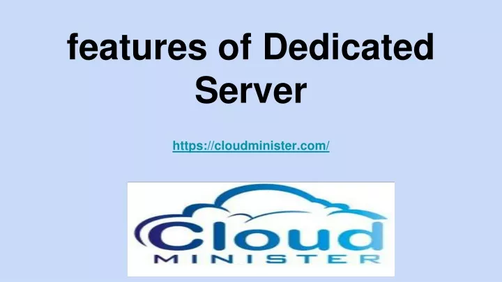 features of dedicated server