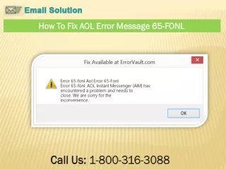 Call - 1-800-316-3088 How To Fix AOL Error Message 65-FONL