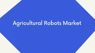 Agricultural Robots Market Opportunities & Forecast, 2020-2027