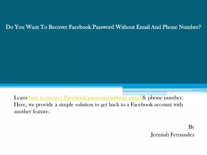 do you want to recover facebook password without email and phone number