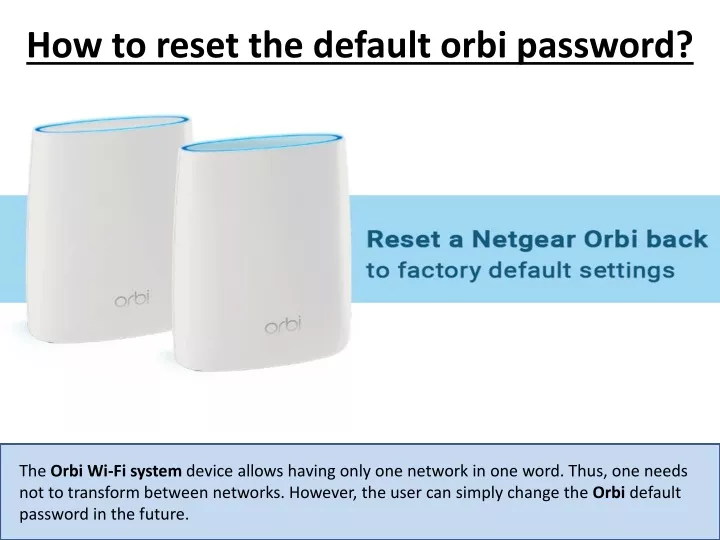 how to reset the default orbi password