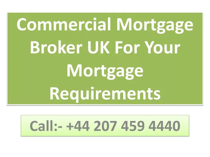 commercial mortgage broker uk for your mortgage requirements