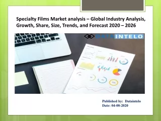 Specialty Films Market analysis – Global Industry Analysis, Growth, Share, Size, Trends, and Forecast 2020 – 2026