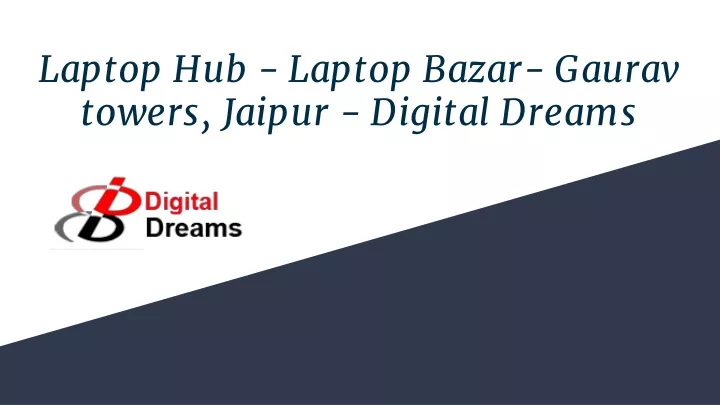 laptop hub laptop bazar gaurav towers jaipur digital dreams