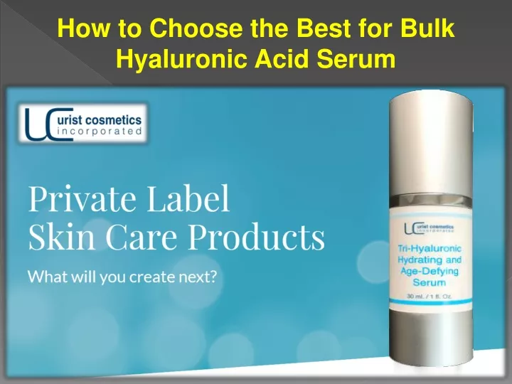 how to choose the best for bulk hyaluronic acid