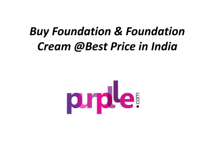 buy foundation foundation cream @best price in india