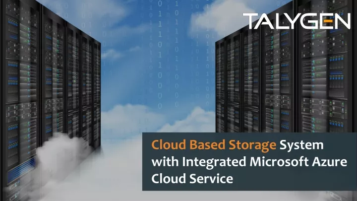cloud based storage system with integrated