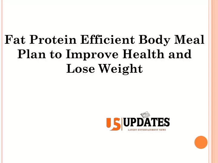 fat protein efficient body meal plan to improve