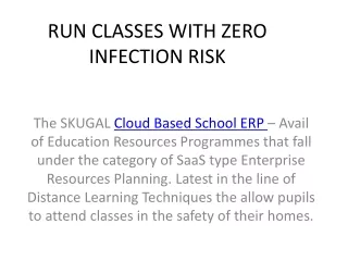run classes with zero infection risk
