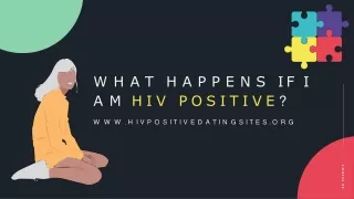 what happens if i am hiv positive