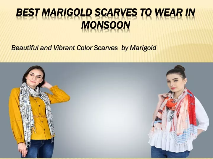 best marigold scarves to wear in best marigold