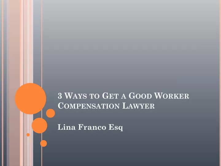 3 ways to get a good worker compensation lawyer