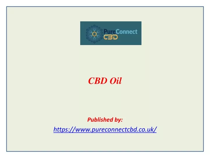 cbd oil published by https www pureconnectcbd co uk