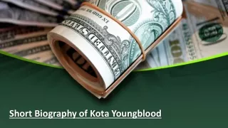 Short Biography of Kota Youngblood