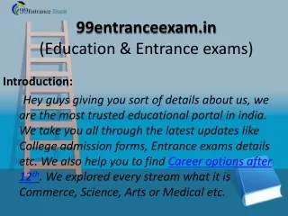 Entrance exams or education details