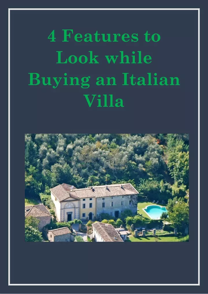 4 features to look while buying an italian villa