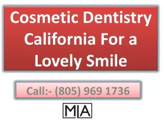 Cosmetic Dentistry California For a Lovely Smile