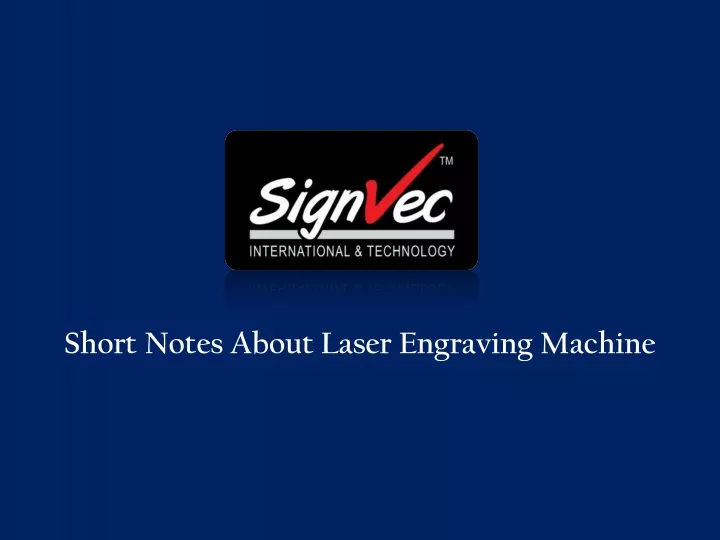 short notes about laser engraving machine