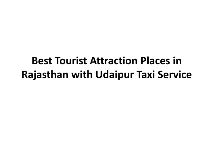 best tourist attraction places in rajasthan with udaipur taxi service