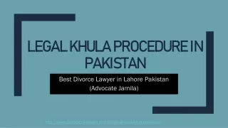 Best Attorney For proceeding of Khula Procedure in Pakistan Legally