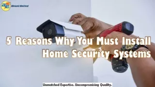 5 Reasons Why You Must Install Home Security Systems