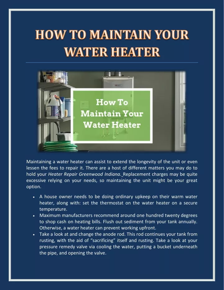 maintaining a water heater can assist to extend