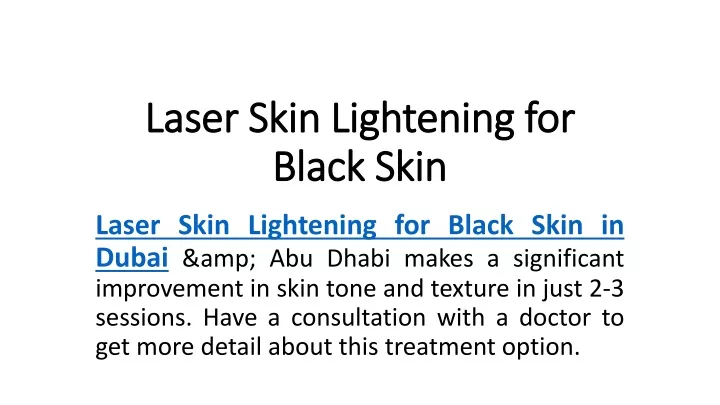 laser skin lightening for black skin
