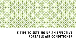 5 Tips to Setting up An Effective Portable Air Conditioner