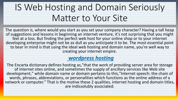 is web hosting and domain seriously matter to your site